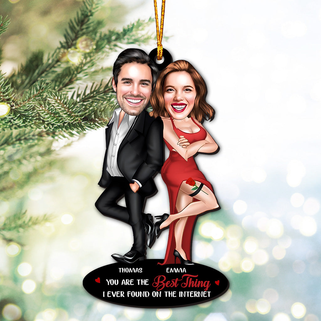 You Are The Best Thing I Ever Found On The Internet - Personalized Couple Ornament