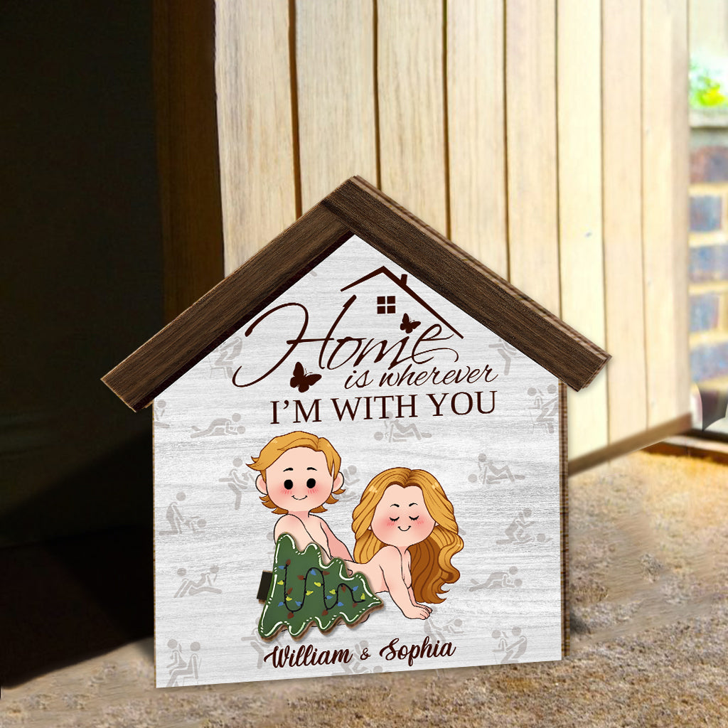 Home Is Wherever I'm With You - Personalized Couple Interchangeable Wood Sign
