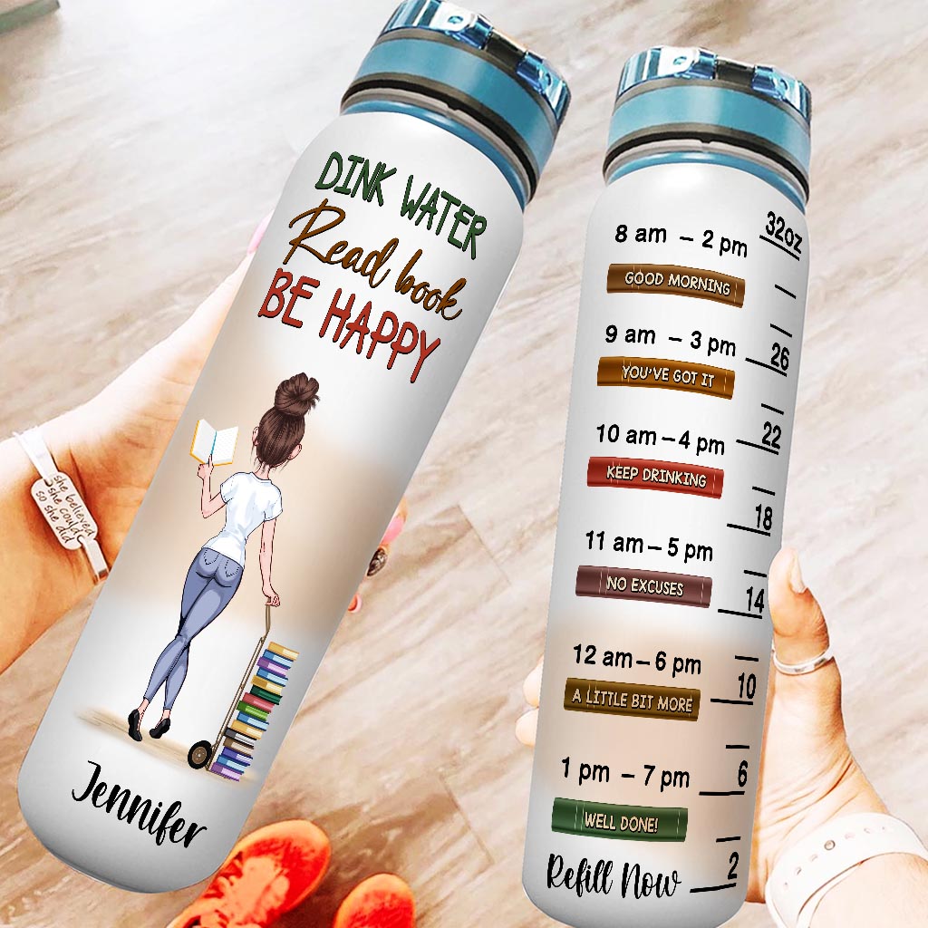 Drink Water, Read Book, Be Happy - Book gift for mom, daughter, girlfriend, wife, friend - Personalized Water Tracker Bottle