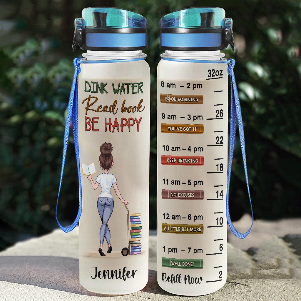 Drink Water, Read Book, Be Happy - Book gift for mom, daughter, girlfriend, wife, friend - Personalized Water Tracker Bottle