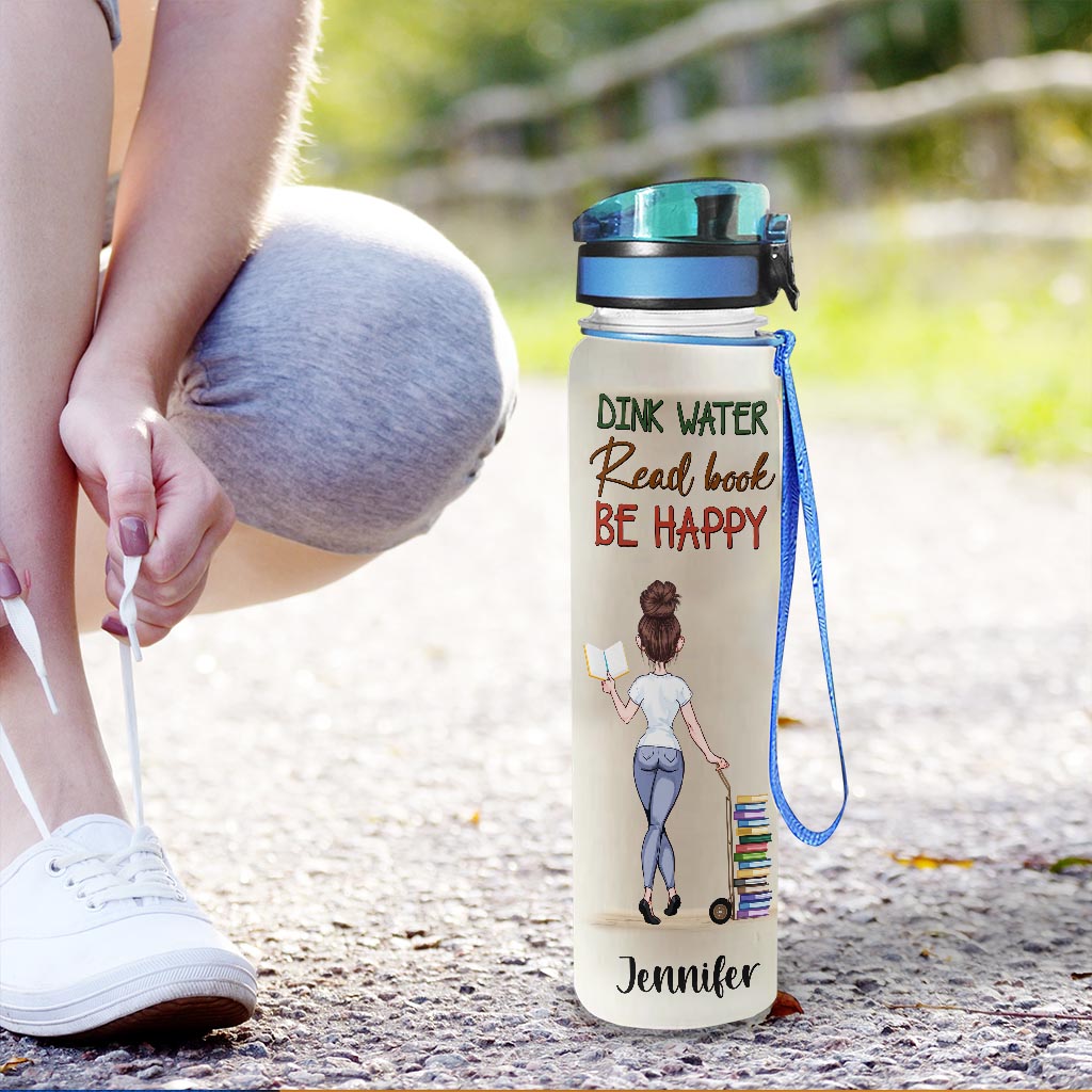 Drink Water, Read Book, Be Happy - Book gift for mom, daughter, girlfriend, wife, friend - Personalized Water Tracker Bottle