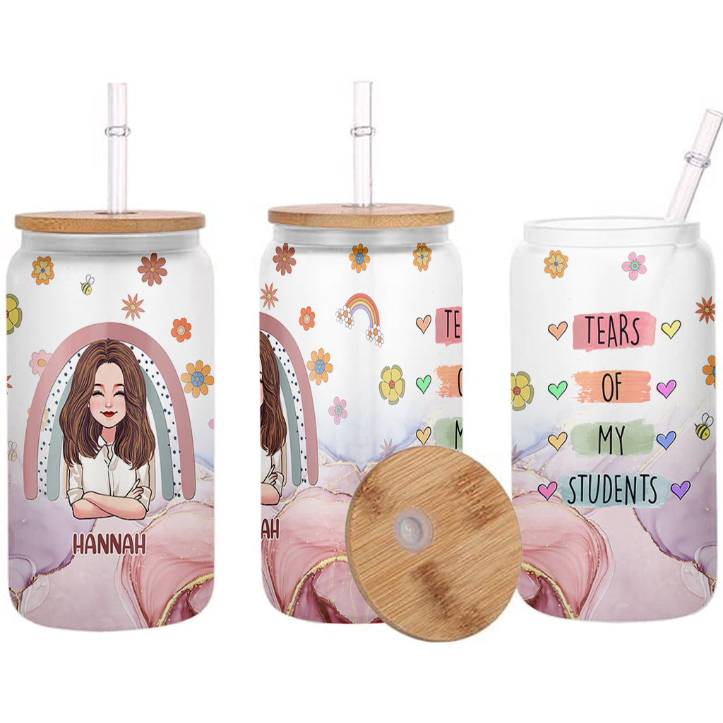 Tears Of My Students - Personalized Teacher Can Glass
