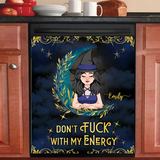Don't F With My Energy - Personalized Witch Dishwasher Cover