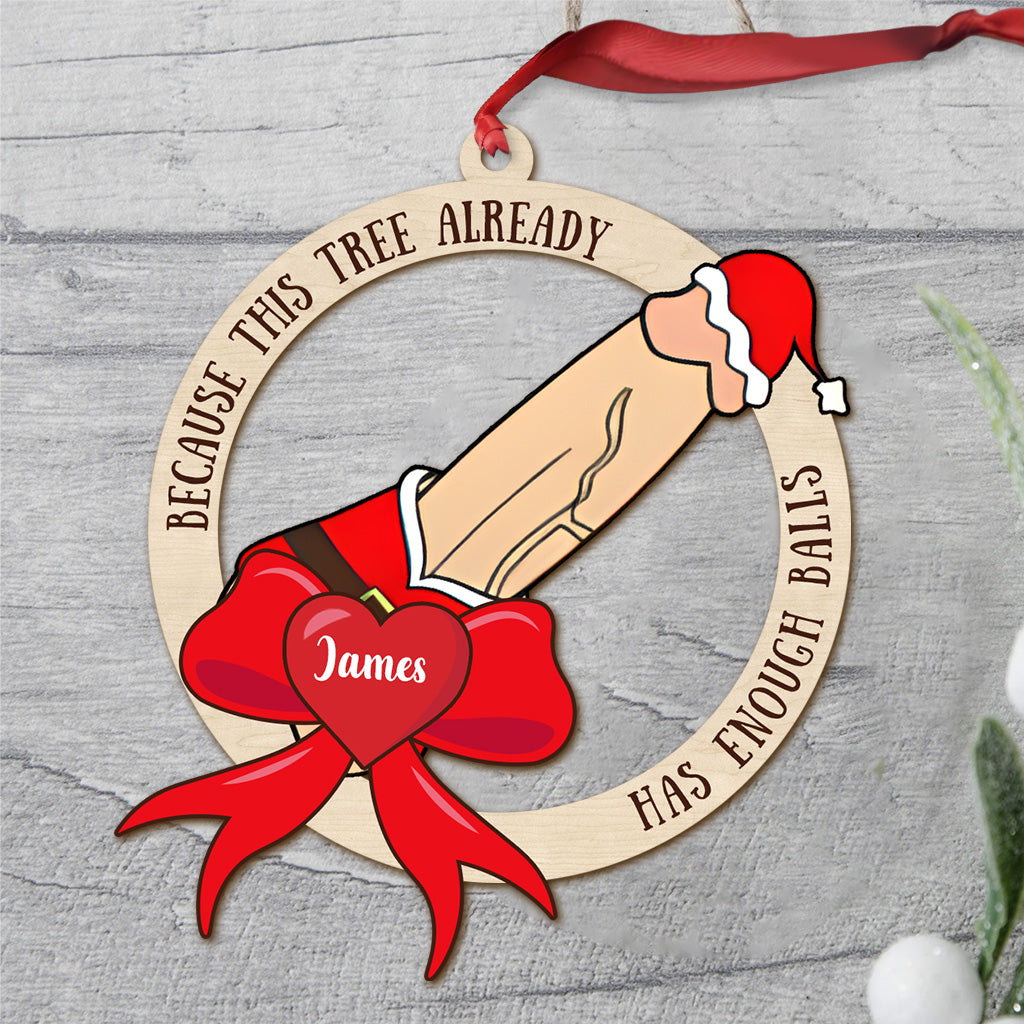 Already Has Enough Balls - Personalized Couple Ornament