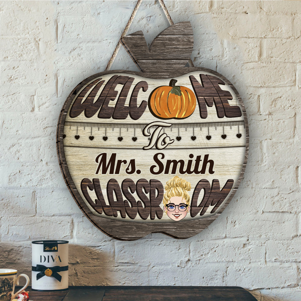 Welcome To My Classroom - Personalized Teacher Interchangeable Wood Sign
