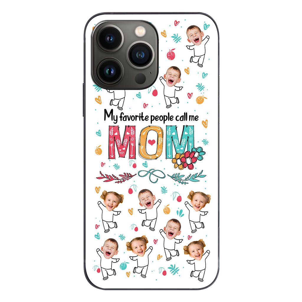 My Favorite People Call Me Nana - Gift for grandma, mom - Personalized Phone Case