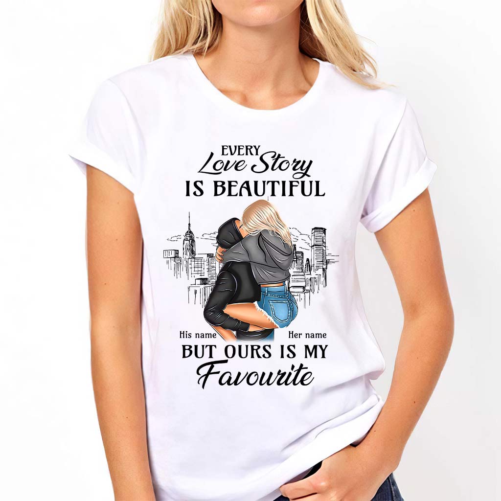 Every Love Story Is Beautiful But Ours Is My Favourite - Personalized Couple T-shirt and Hoodie