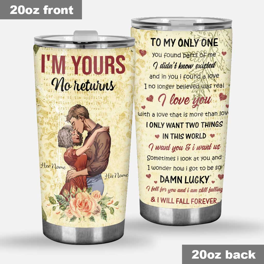 I'm Yours No Returns - Personalized Couple Tumbler