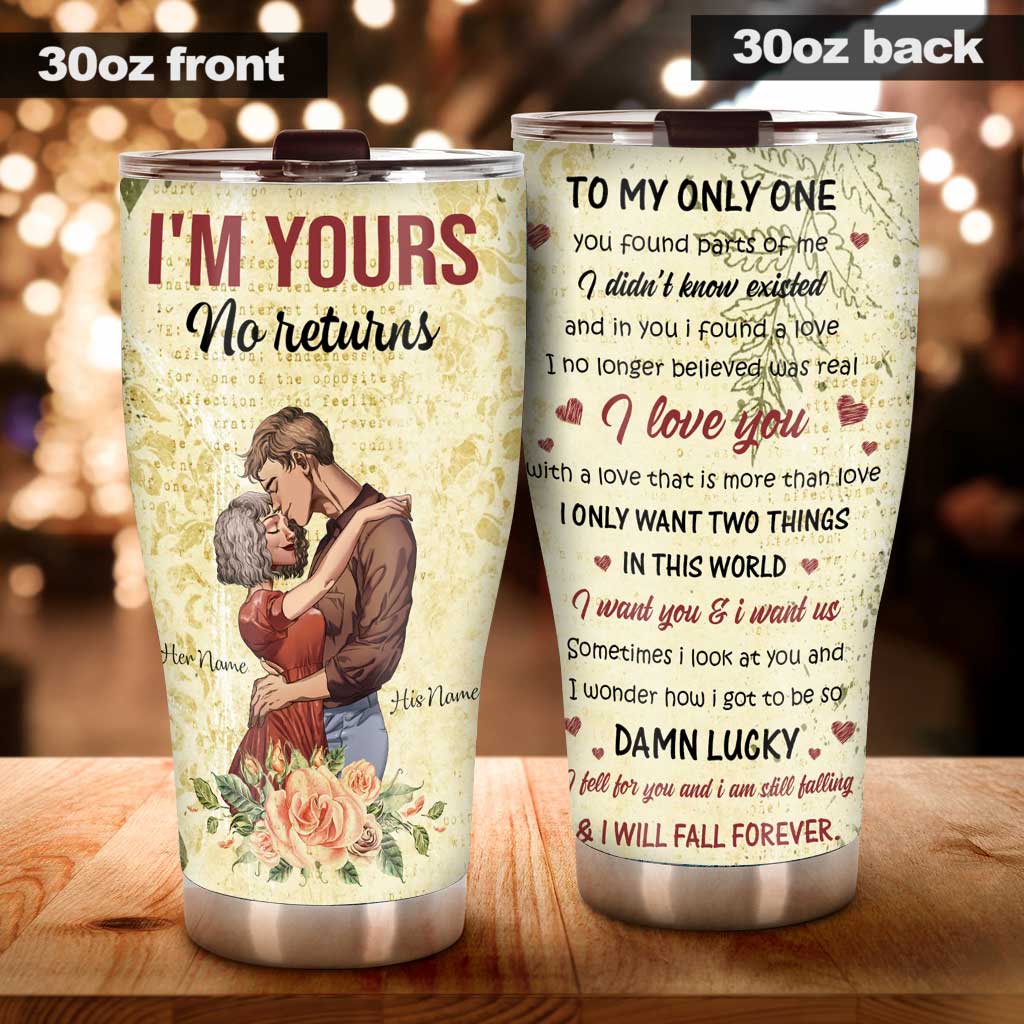 I'm Yours No Returns - Personalized Couple Tumbler