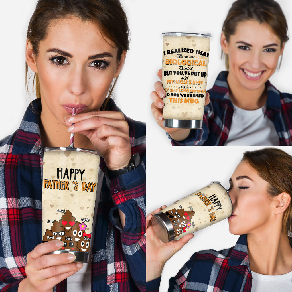 I Realized That We're Not Biological Related - Personalized Father Tumbler