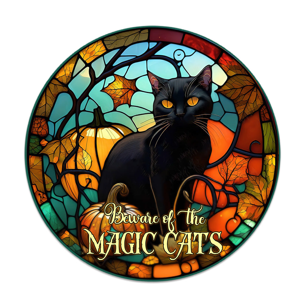 Beware Of The Magic Cats - Witch Round Wood Sign