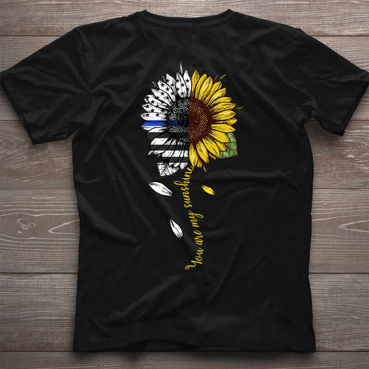 You Are My Sunshine Sunflower - Blue Line Police Officer T-shirt and Hoodie 1121