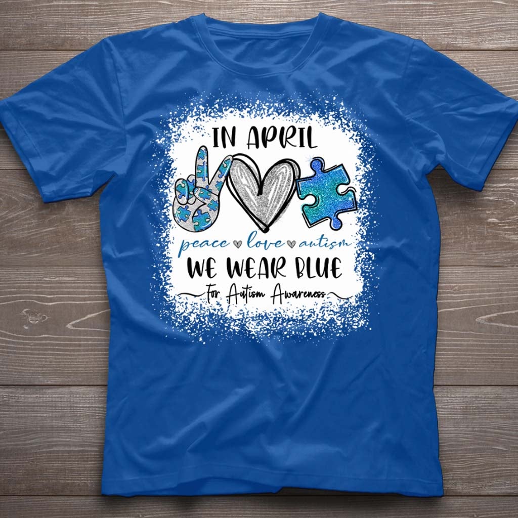 In April We Wear Blue - Autism Awareness T-shirt and Hoodie 1121