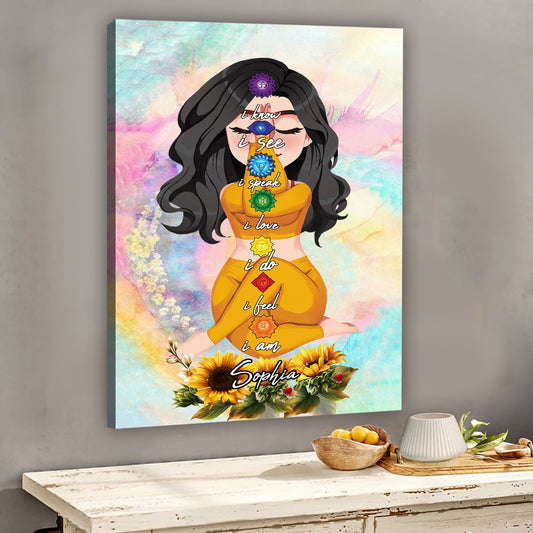 I know I See I Speak I Love I Do I Feel I Am - Personalized Yoga Canvas And Poster