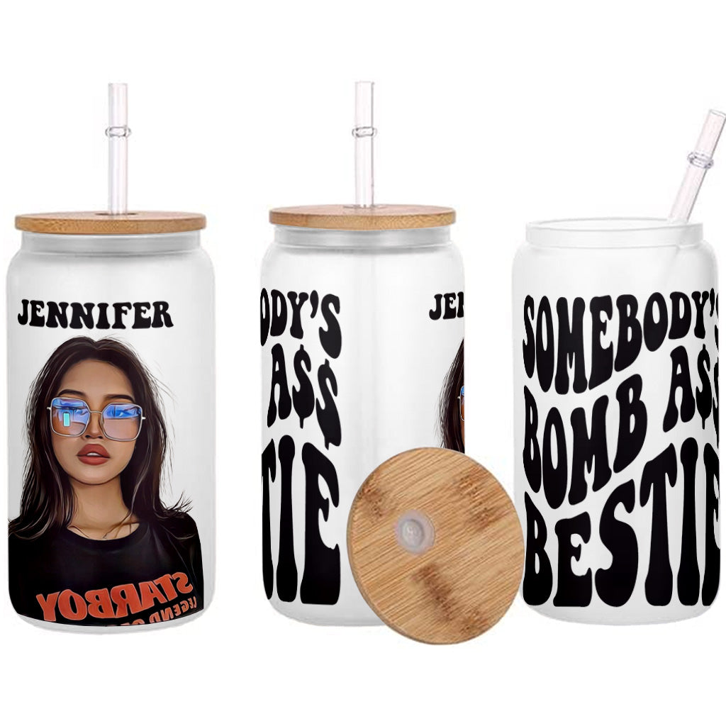 Somebody's Bomb Bestie - Personalized Bestie Can Glass