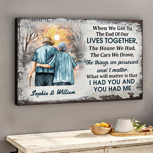 I Had You And You Had Me - Personalized Couple Canvas And Poster