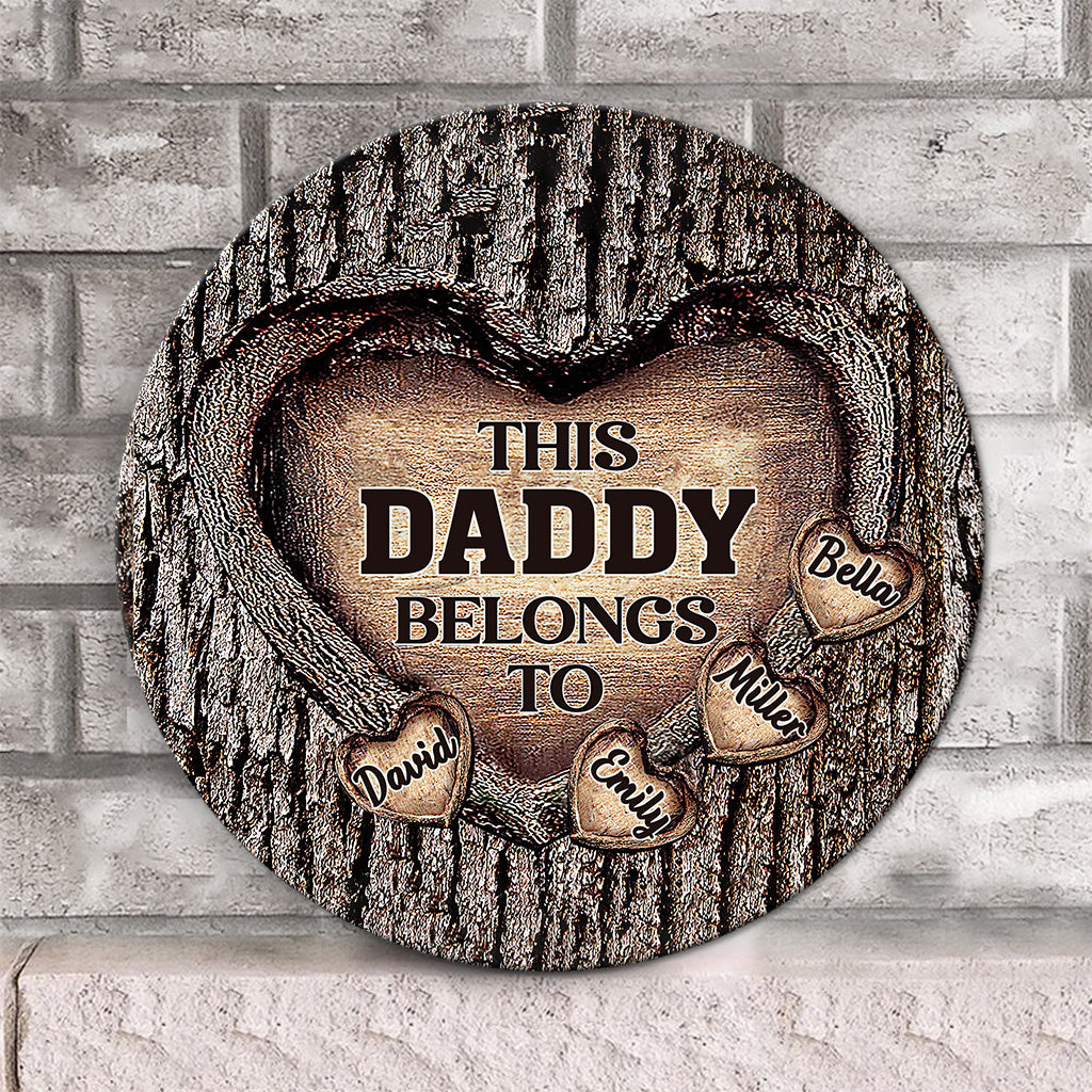 Dad's Heart - Gift for dad, grandma, grandpa, mom, uncle, aunt, brother, sister - Personalized Round Wood Sign