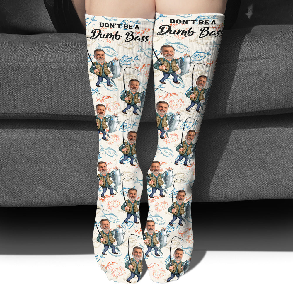 Don't Be A Dumb Bass - Personalized Fishing Socks