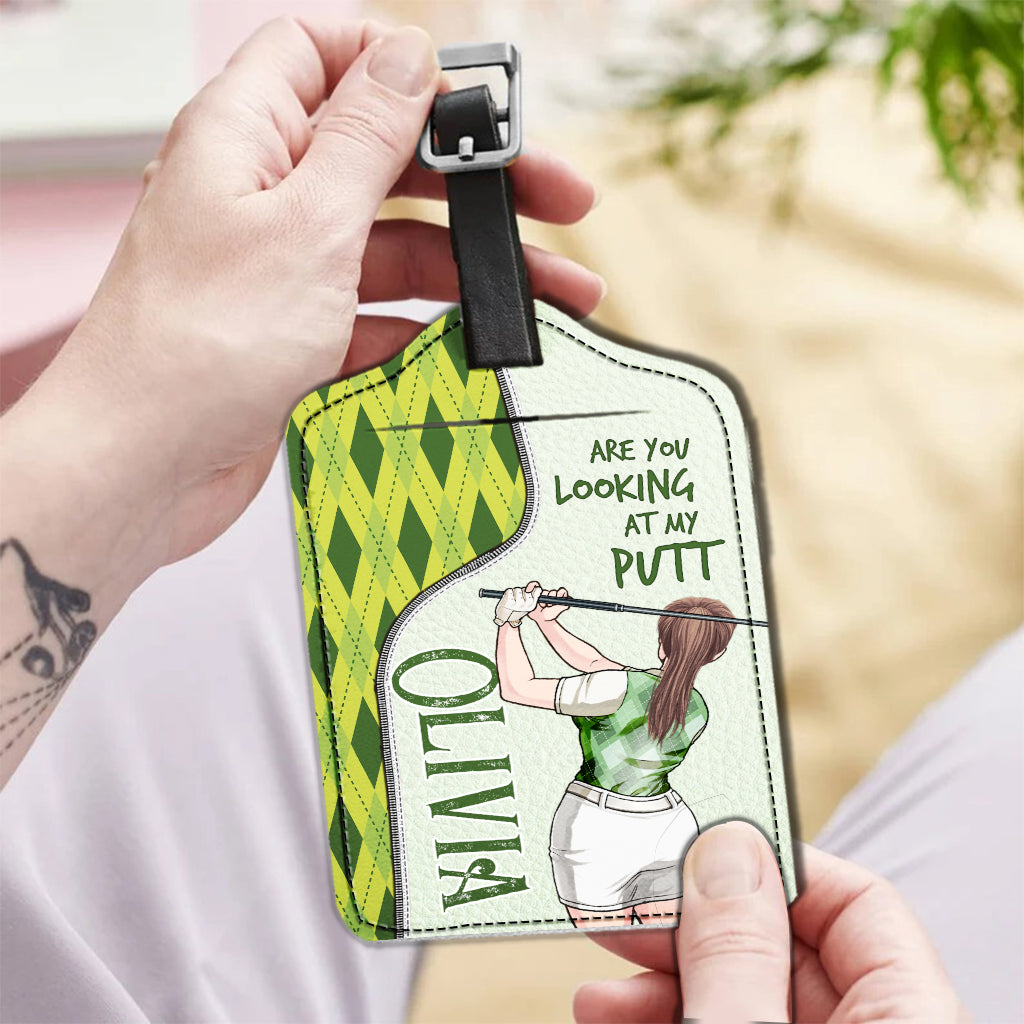 Are You Looking At My Putt - Personalized Golf Leather Luggage Tag