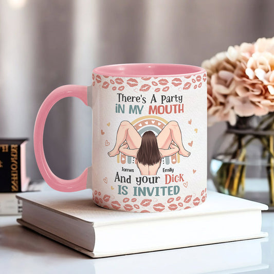 There Is A Party In My Mouth - Personalized Couple Accent Mug