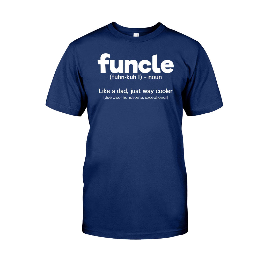 Funcle - Uncle T-shirt And Hoodie