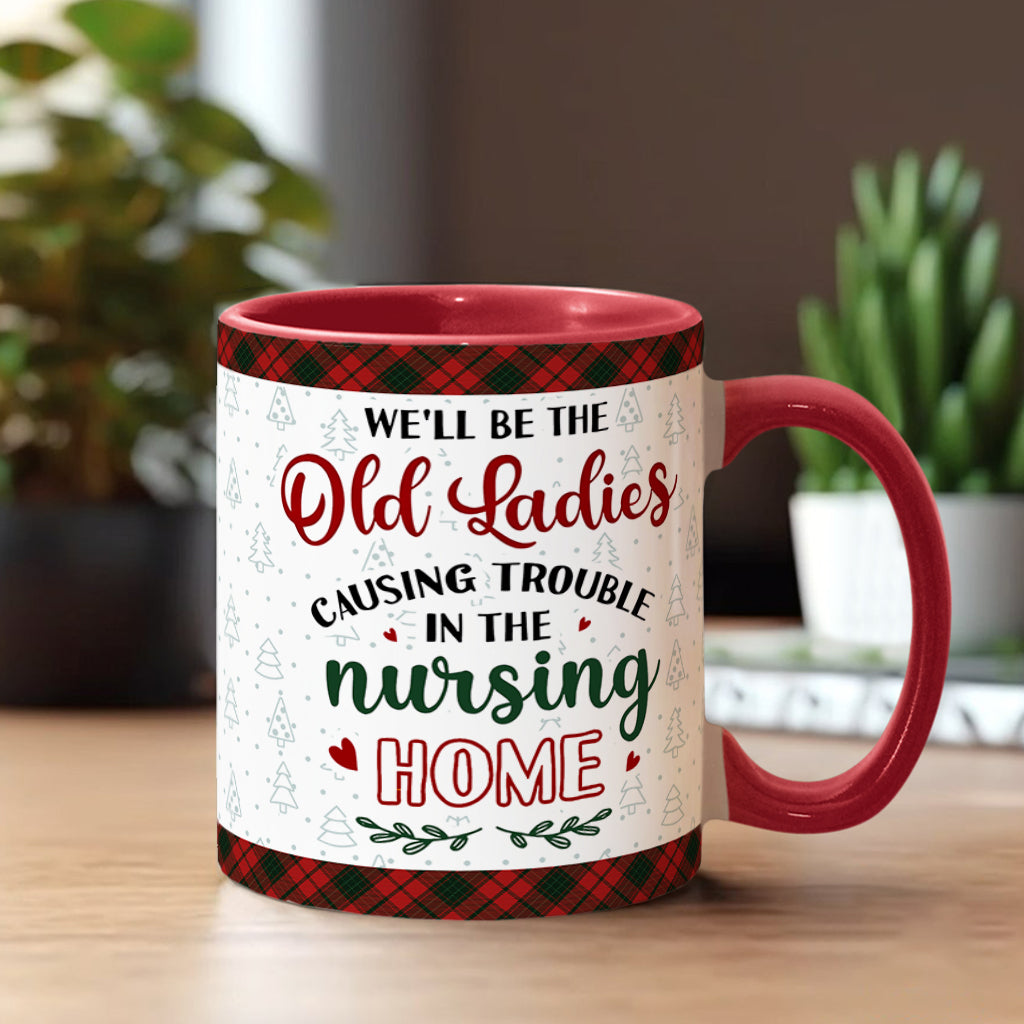 The Old Ladies Causing Trouble - Personalized Bestie Accent Mug