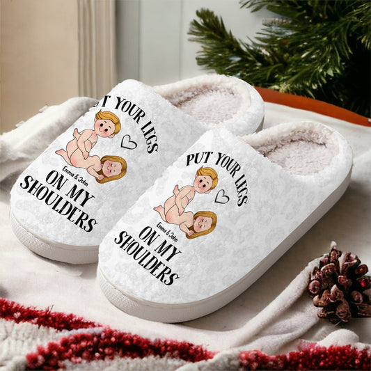 Put Your Legs On My Shoulders - Personalized Couple Slippers