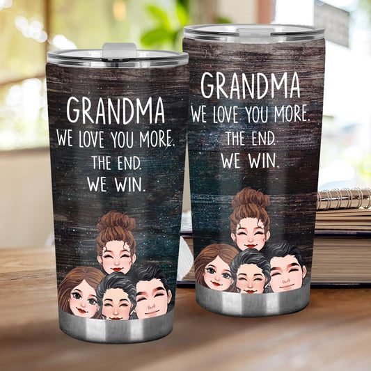 Dad I Love You More - Gift for dad, grandma, grandpa, mom, uncle, aunt - Personalized Tumbler