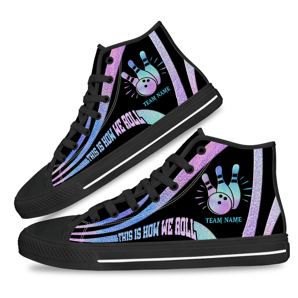 This Is How We Roll - Personalized Bowling High Top Shoes