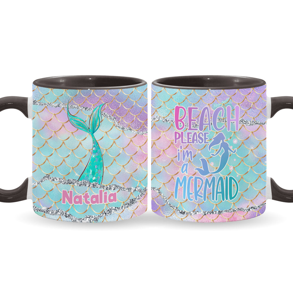 Beach Please I'm A Mermaid - Personalized Sea Lover Accent Mug