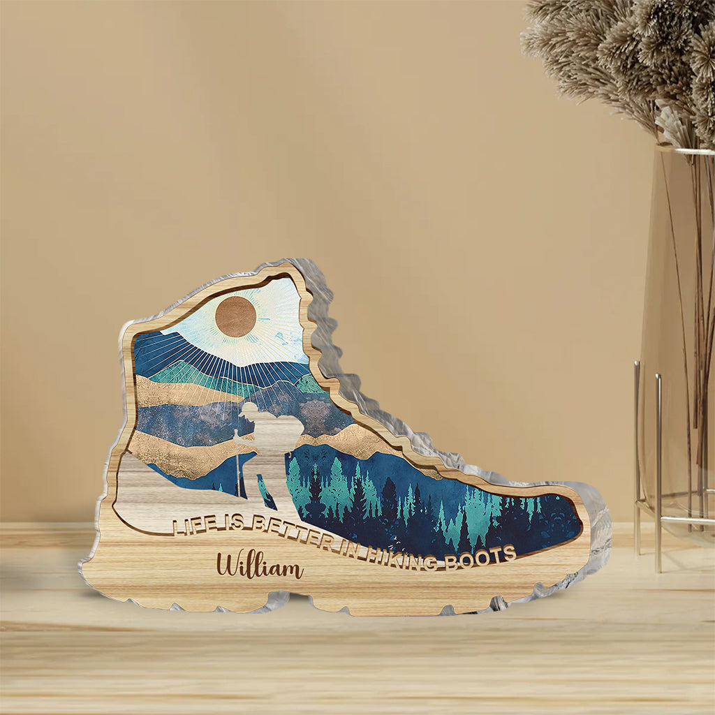 Life Is Better In Hiking Boots - Personalized Hiking Custom Shaped Acrylic Plaque