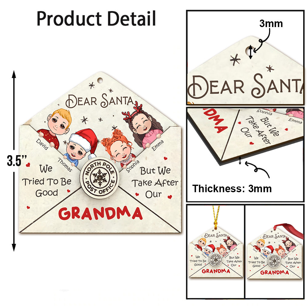 Dear Santa We Tried To Be Good - Personalized Grandma Ornament