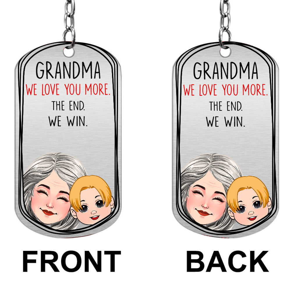 Dad I Love You More - Gift for dad, grandma, grandpa, mom, uncle, aunt - Personalized Stainless Steel Keychain