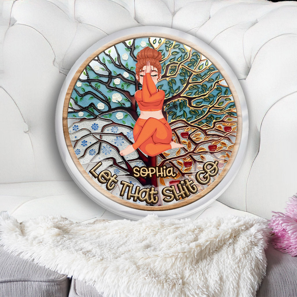 Let That Shit Go - Personalized Yoga Shaped Pillow