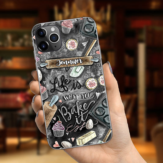 Life Is What You Bake It - Personalized Baking Phone Case