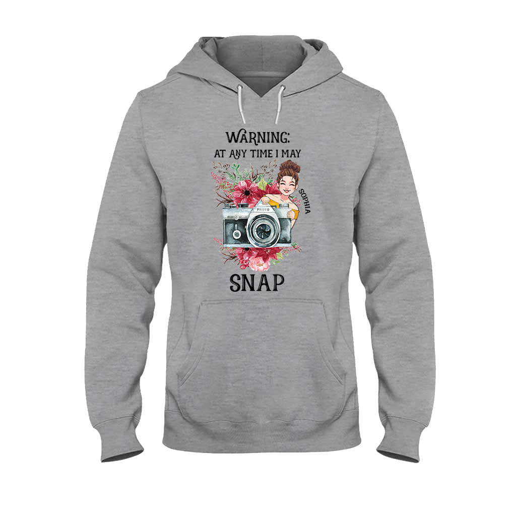 At Any Time I May Snap - Personalized Photography T-shirt and Hoodie