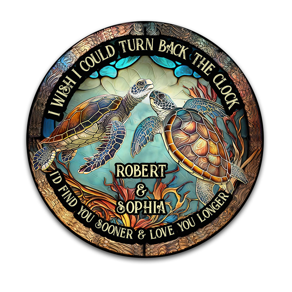 Turn Back The Clock - Personalized Turtle Round Metal Sign