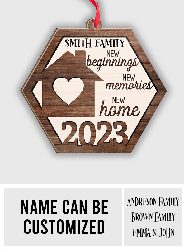 New Beginnings New Memories New Home - Personalized Housewarming 2 Layered Piece Ornament