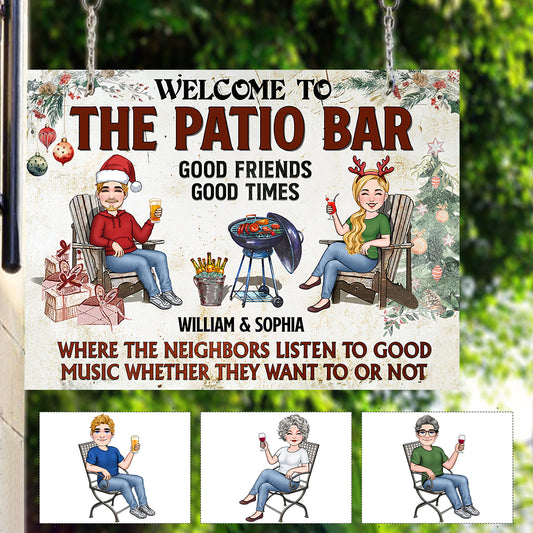 Where The Neighbors Listen To Good Music - Personalized Backyard Rectangle Metal Sign