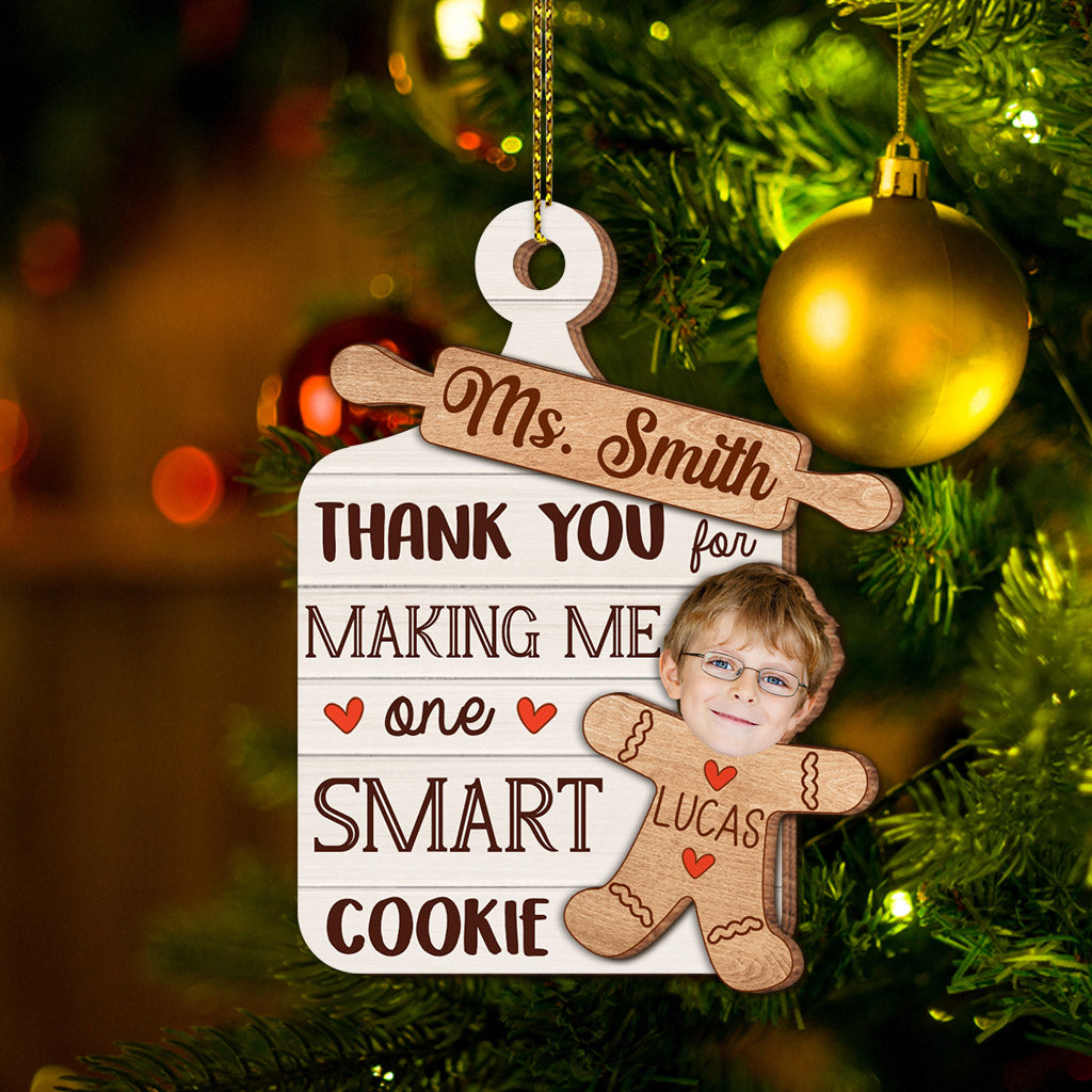 Thanks For Making Me One Smart Cookie - Personalized Teacher 2 Layered Piece Ornament