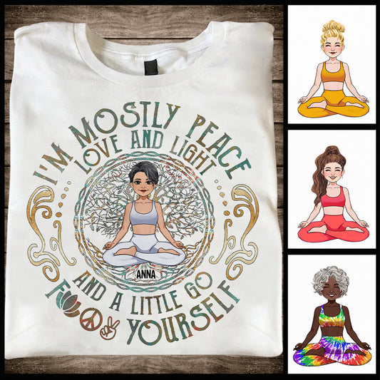 I'm Mostly Peace - Personalized Yoga T-shirt And Hoodie