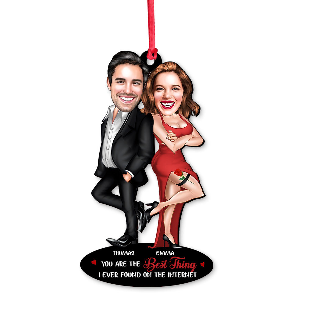 You Are The Best Thing I Ever Found On The Internet - Personalized Couple Ornament