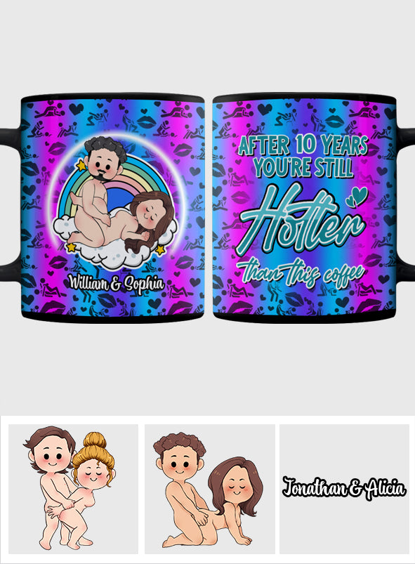 You Are Still Hotter Than This Coffee - Personalized Couple Mug
