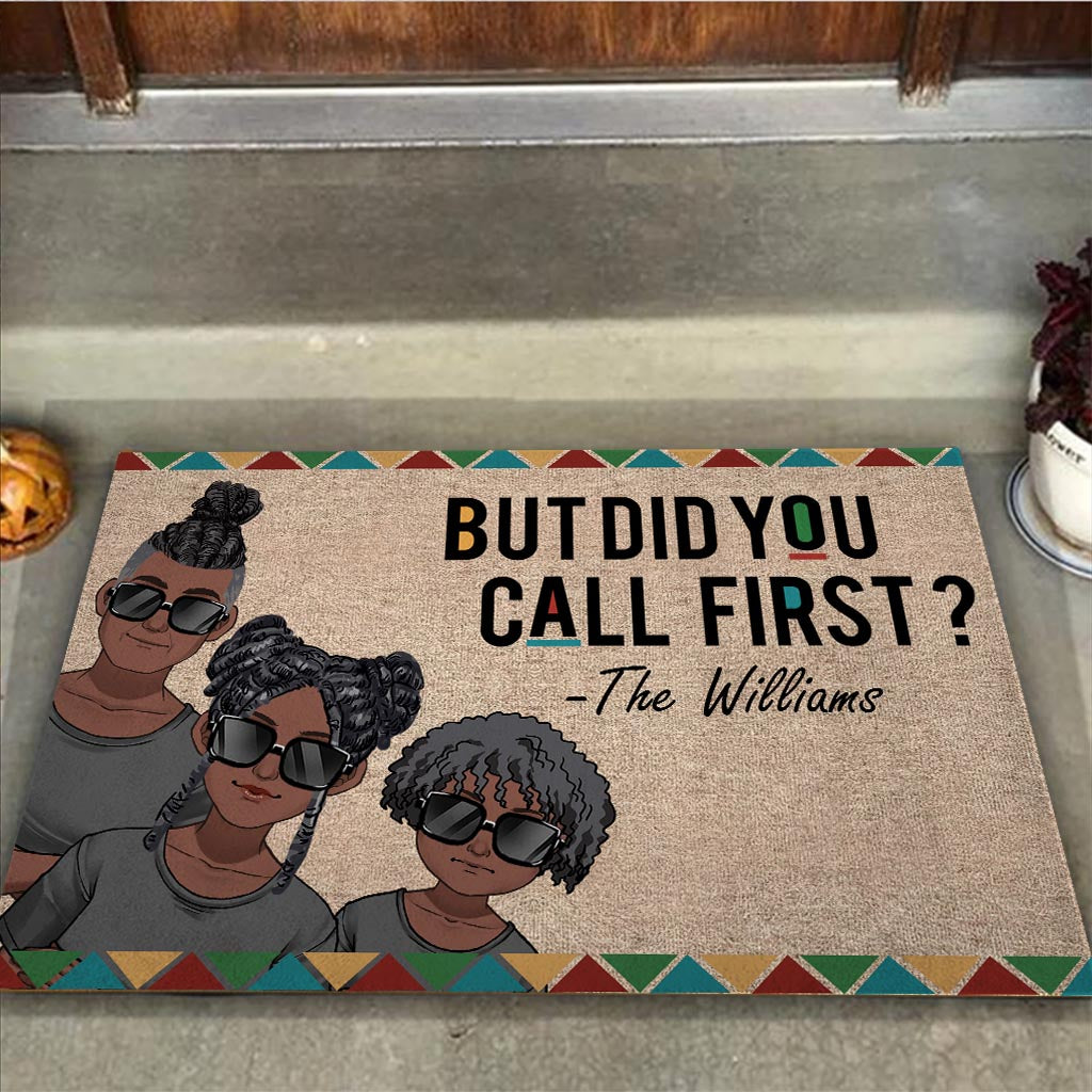 But Did You Call First - Personalized Family Doormat