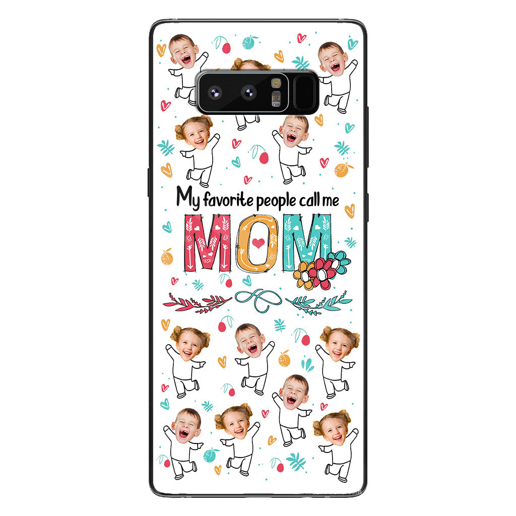 My Favorite People Call Me Nana - Gift for grandma, mom - Personalized Phone Case