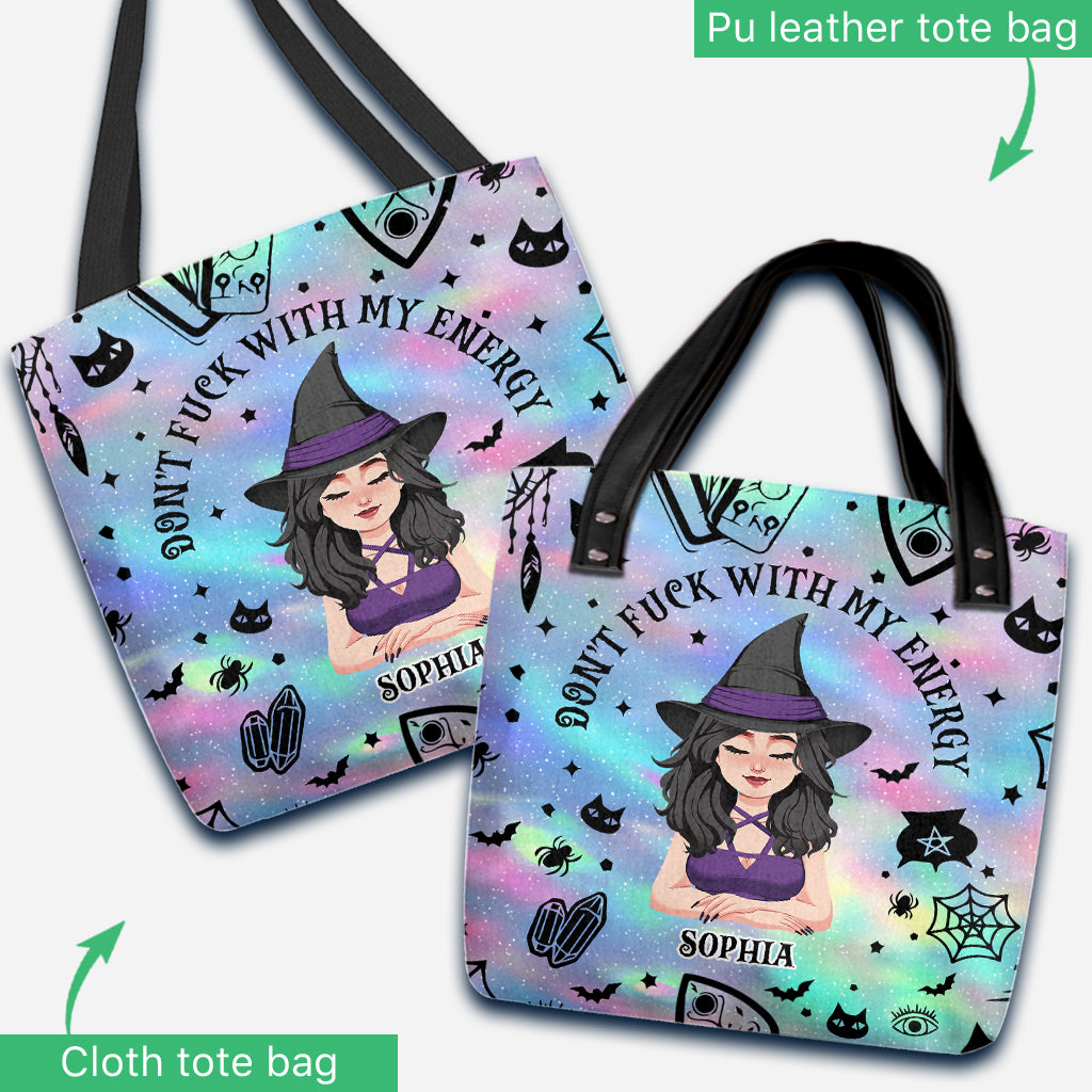 Don't F With My Energy - Personalized Witch Tote Bag