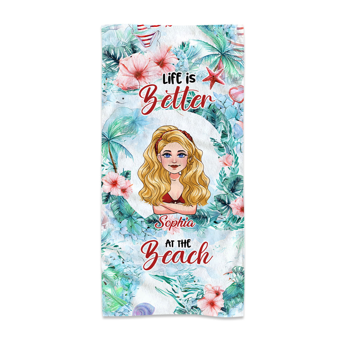 Life Is Better At The Beach - Personalized Sea Lover Beach Towel