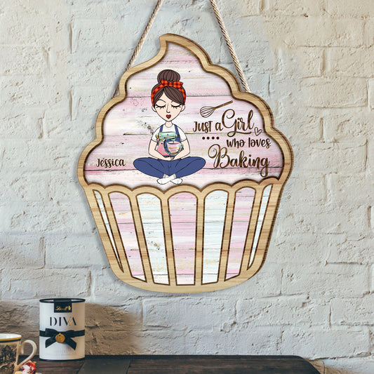 Just A Girl Who Loves Baking - Personalized Baking Wood Sign