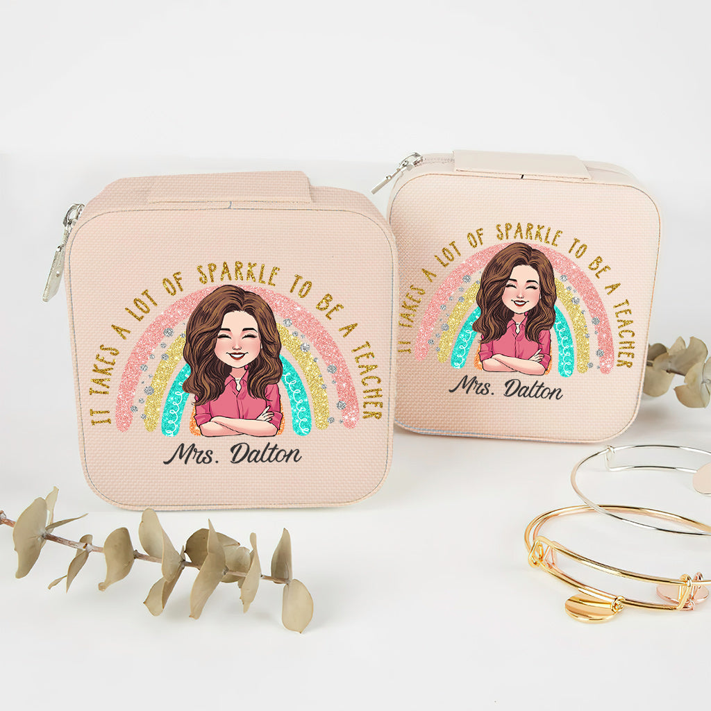 It Takes A Lot Of Sparkle To Be A Teacher - Personalized Teacher Jewelry Box