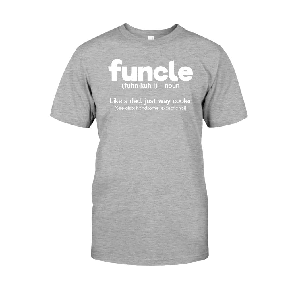 Funcle - Uncle T-shirt And Hoodie